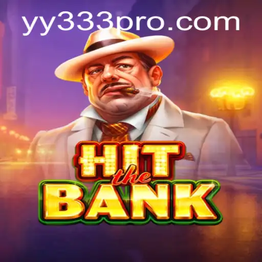 Descubra as Emoções de HitTheBank e Como Jogá-lo no YY333.com