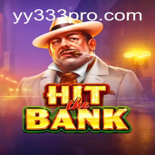 Descubra as Emoções de HitTheBank e Como Jogá-lo no YY333.com